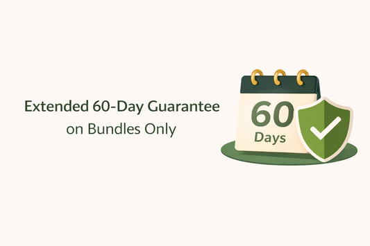 🛡️ Extended 60-Day Guarantee on Bundles Only